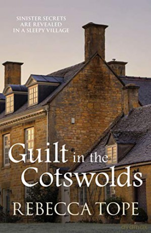 Guilt in the Cotswolds: 14 (Cotswold Mysteries) - Rebecca Tope [KSIĄŻKA]