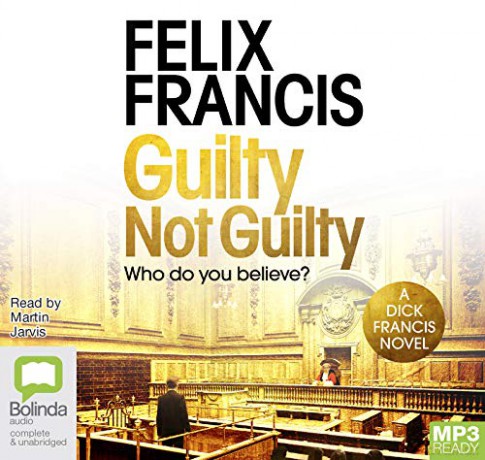 Guilty Not Guilty - Felix Francis [KSIĄŻKA]