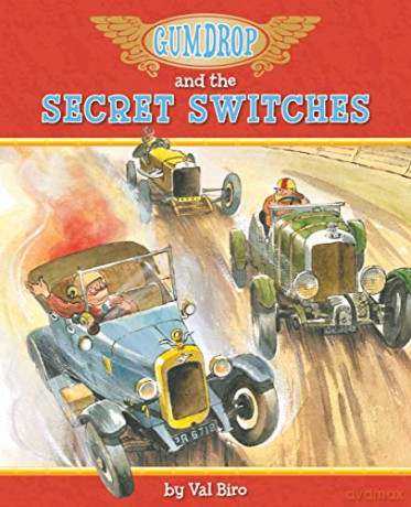 Gumdrop and the Secret Switches (Gumdrop by Val Biro) - Val Biro [KSIĄŻKA]