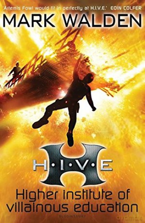 H.I.V.E. (Higher Institute of Villainous Education) - Mark Walden [KSIĄŻKA]