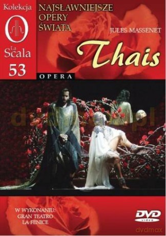 Kolekcja La Scala: Opera 53 - Thais [DVD]