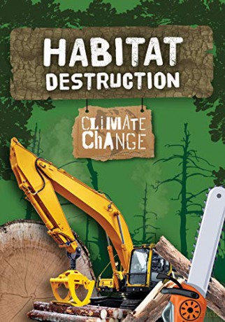 Habitat Destruction (Climate Change) - Harriet Brundle [KSIĄŻKA]