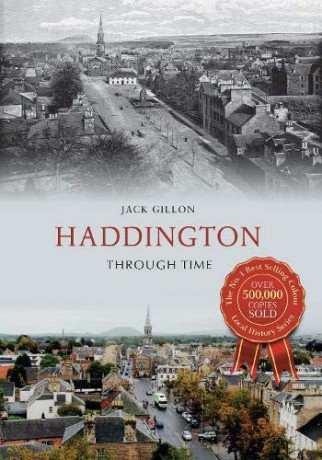 Haddington Through Time - Jack Gillon [KSIĄŻKA]