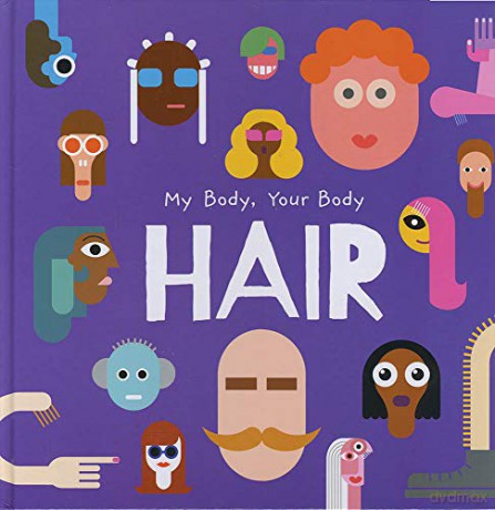 Hair (My Body, Your Body) - John Wood [KSIĄŻKA]