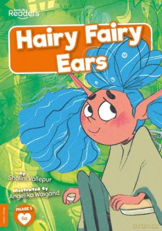 Hairy Fairy Ears (BookLife Readers) [KSIĄŻKA]