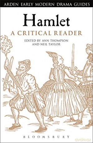 Hamlet: A Critical Reader (Arden Early Modern Drama Guides) - Neil Taylor, Ann Thompson [KSIĄŻKA]