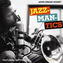 John Graas Nonet: Jazzmantics [CD]