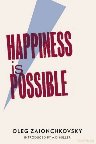 Happiness is Possible - Oleg Zaionchkovsky [KSIĄŻKA]