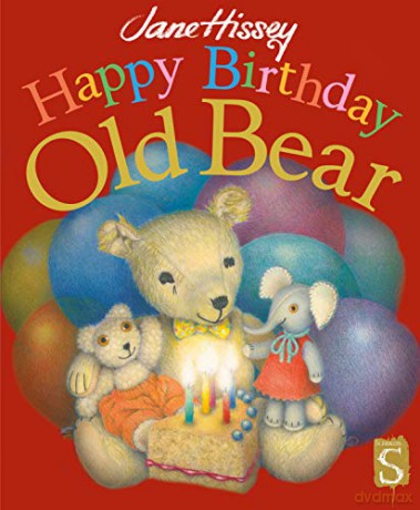Happy Birthday, Old Bear! - Jane Hissey [KSIĄŻKA]