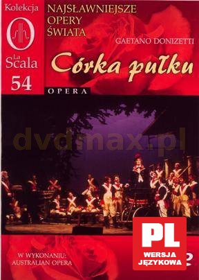 Kolekcja La Scala: Opera 54 - Córka pułku [DVD]