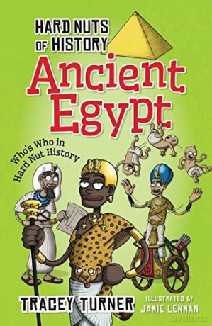 Hard Nuts of History: Ancient Egypt - Tracey Turner [KSIĄŻKA]
