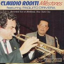 Claudio Roditi, Paquito D'Rivera: Milestones (LIVE) [CD]