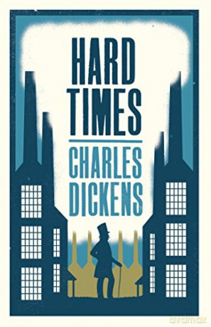 Hard Times (Alma Classics Evergreens) - Charles Dickens [KSIĄŻKA]