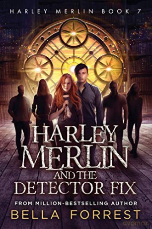 Harley Merlin 7: Harley Merlin and the Detector Fix (7) - Bella Forrest [KSIĄŻKA]