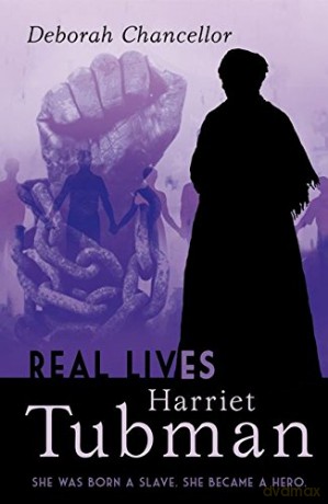 Harriet Tubman (Real Lives) - Deborah Chancellor [KSIĄŻKA]