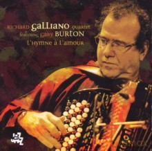 Richard Galliano, Gary Burton Quartet: L'hymne a L'amour [CD]