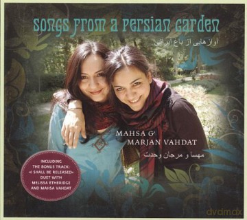 Masha and Marjan Vahdat: Songs From a Persian Garden [CD]