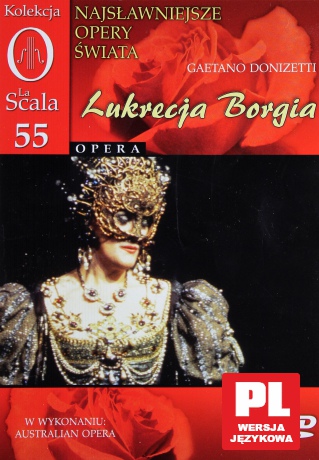 Kolekcja La Scala: Opera 55 - Lukrecja Borgia [DVD]