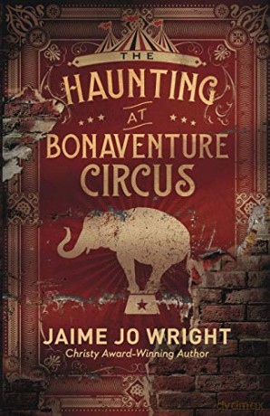 Haunting at Bonaventure Circus - Wright [KSIĄŻKA]