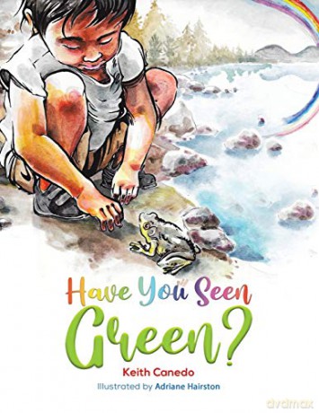 Have You Seen Green - Keith Canedo [KSIĄŻKA]