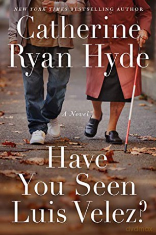 Have You Seen Luis Velez - Catherine Ryan Hyde [KSIĄŻKA]
