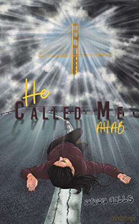 He Called Me AHAB - Patricia Jolls [KSIĄŻKA]