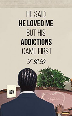 He Said He Loved Me but His Addictions Came First - TRD [KSIĄŻKA]