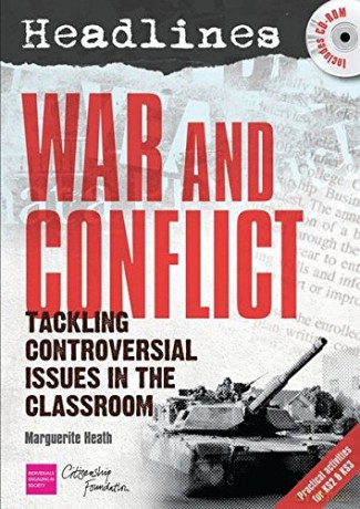 Headlines: War and Conflict: Tackling Controversial Issues in the Classroom - Marguerite Heath [KSIĄŻKA]