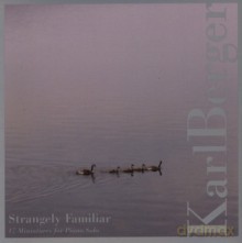 Karl Berger: Karl Berger: Strangely Familiar [CD]