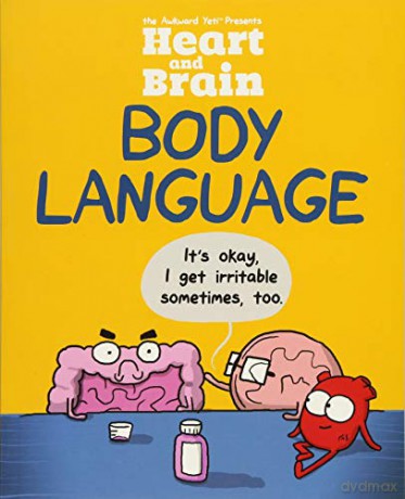 Heart and Brain: Body Language: An Awkward Yeti Collection (Volume 3) - The Awkward Yeti [KOMIKS]