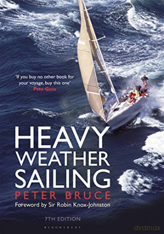 Heavy Weather Sailing 7th edition - Peter Bruce [KSIĄŻKA]