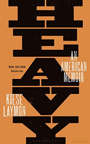 Heavy: An American Memoir - Kiese Laymon [KSIĄŻKA]