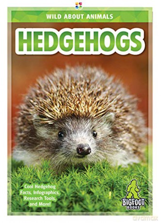 Hedgehogs (Wild about Animals) - Emma Huddleston [KSIĄŻKA]