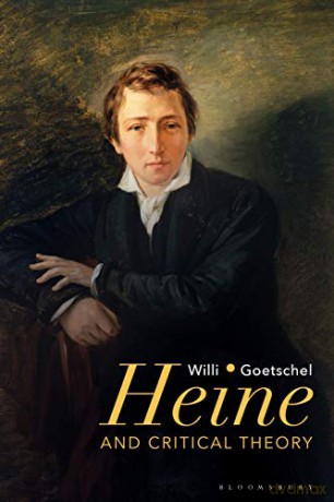 Heine and Critical Theory - Willi Goetschel [KSIĄŻKA]