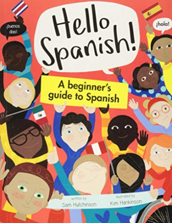 Hello Spanish: A beginner's guide to Spanish: 1 - Sam Hutchinson [KSIĄŻKA]