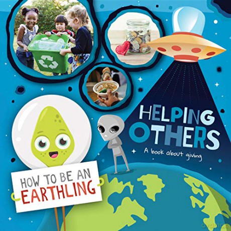 Helping Others (A Book About Giving) (How to Be an Earthling) - Kirsty Holmes [KSIĄŻKA]