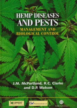Hemp Diseases and Pests (Cabi Publishing): Management and Biological Control - John McPartland [KSIĄŻKA]