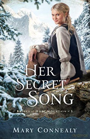Her Secret Song: 3 (Brides of Hope Mountain) - Connealy [KSIĄŻKA]