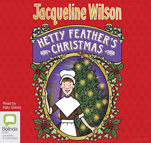 Hetty Feather's Christmas: 6 - Jacqueline Wilson [KSIĄŻKA]