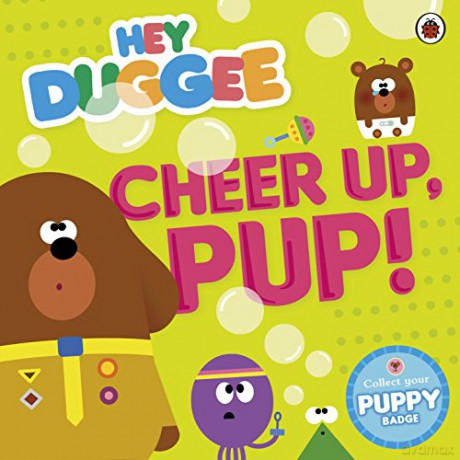 Hey Duggee: Cheer Up, Pup! - Hey Duggee [KSIĄŻKA]