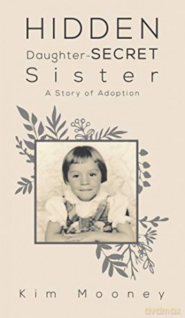 Hidden Daughter Secret Sister - Kim Mooney [KSIĄŻKA]