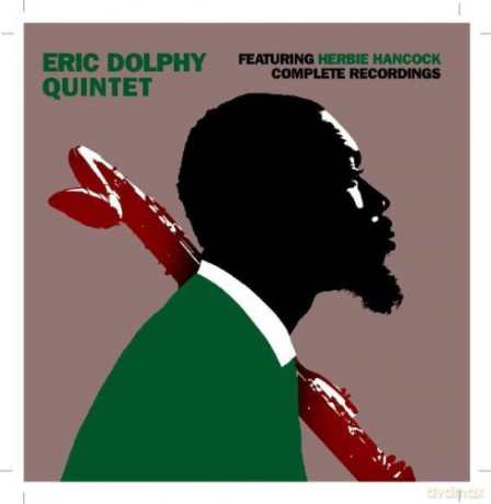 Eric Dolphy Quintet: Complete Recordings featuring Herbie Hancock [CD]