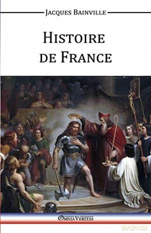 Histoire de France - Jacques Bainville [KSIĄŻKA]