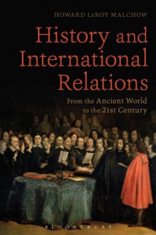 History and International Relations - Howard LeRoy Malchow [KSIĄŻKA]