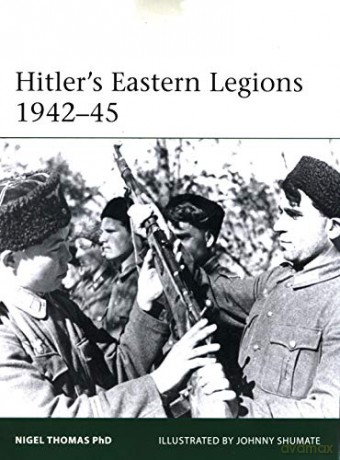 Hitler's Eastern Legions 1942-45 (Elite) - Nigel Thomas [KSIĄŻKA]