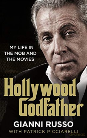 Hollywood Godfather: The most authentic mafia book you'll ever read - Gianni Russo [KSIĄŻKA]