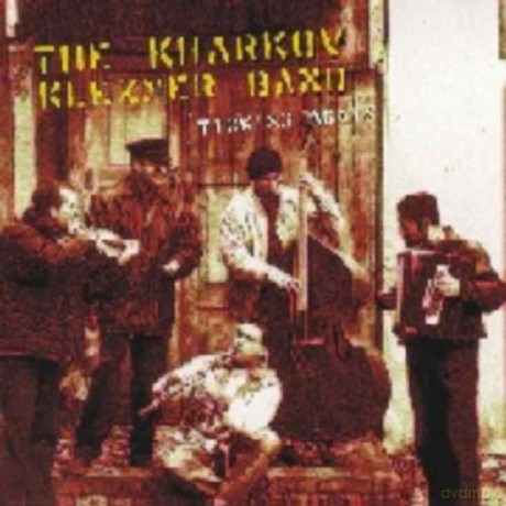 Klezmer Kharkov Band: Ticking Again [CD]