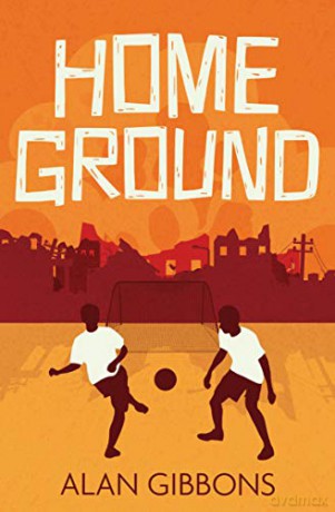 Home Ground - Alan Gibbons [KSIĄŻKA]