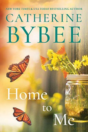 Home to Me: 2 (Creek Canyon) - Catherine Bybee [KSIĄŻKA]