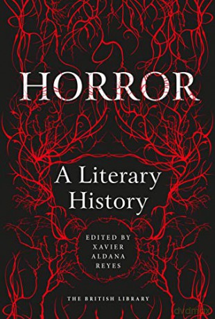 Horror: A Literary History - Xavier Aldana Reyes [KSIĄŻKA]